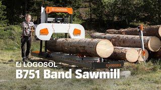 B751 Band Sawmill | LOGOSOL