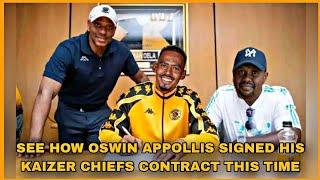 SEE HOW OSWIN APPOLLIS SIGNED HIS KAIZER CHIEFS CONTRACT THIS TIME