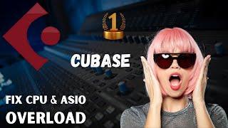 Fix CPU & ASIO overload in Cubase - Cubase tutorial fixing performances issues - Cubase 10 11 12