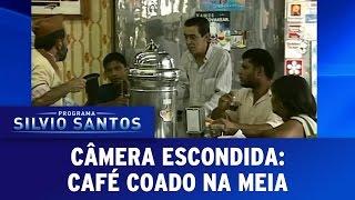 Câmera Escondida (11/12/16) - Café coado na meia