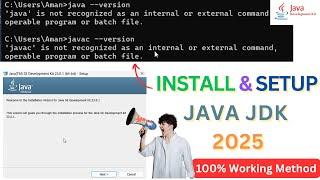 java and javac  is not recognized as an internal or external command | Setup Java JDK 2025 - Easy