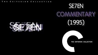 SE7EN - Commentary by David Fincher, Morgan Freeman, Brad Pitt & MORE