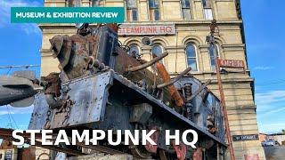 Steampunk HQ Tour and Review