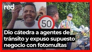 Ciudadano dio cátedra a agentes de tránsito y destapó aparente negocio con fotomultas en Colombia