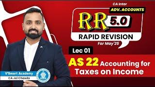 AS 22 (Part 1) Accounting for Taxes on Income | RR 5.0 May'25 | CA Inter ADV. ACC | CA Jai sir