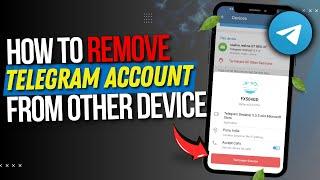 How to REMOVE TELEGRAM Account from Other Device