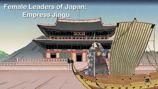 Female Leaders of Japan: Empress Jingu