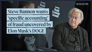 Steve Bannon says Elon Musk should provide ‘specific accounting’ of fraud uncovered by DOGE