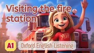 Oxford English Listening | A1 | Visiting the fire station