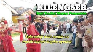 Adat sunda kilengser || Seni Tradisi mapag panganten #budayasunda #kilrngser