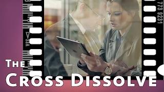 The Cross Dissolve: Its history, process in film, and lots of interesting facts