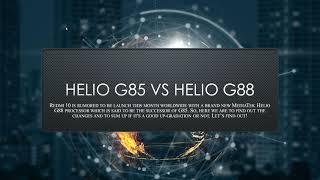 Helio G88 vs Helio G85 | Is G88 a good successor of G85?