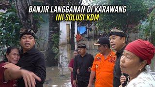 BANJIR LANGGANAN DI KARANGLIGAR KARAWANG | INI SOLUSI KDM