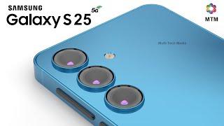 Samsung Galaxy S25 Official Video, Trailer, Camera, Release Date, Battery, Specs, Price, Specs