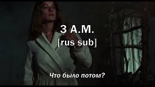 Devilish Trio - 3 A.M. [rus sub] Перевод