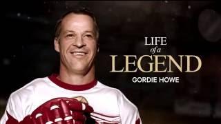 Gordie Howe: Life of a Legend