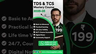 TDS & TCs Mastery Course | Rs.199