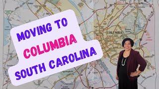 Moving to Columbia, South Carolina