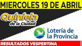 Resultados Quinielas Vespertinas de la Ciudad y Buenos Aires, Miércoles 19 de Abril