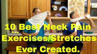 10 Best Neck Pain Exercises/Stretches Ever Created.