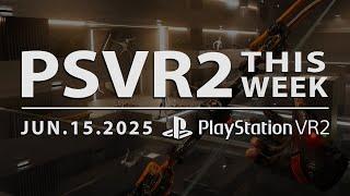 PSVR2 THIS WEEK | June 15, 2025 | Presentiment of Death, Maestro, Badminton & Tons of New Games