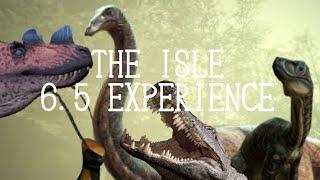 the isle 6.5 experience