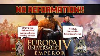 EU4 EMPEROR - STOP THE REFORMATION!! [1.30.1]