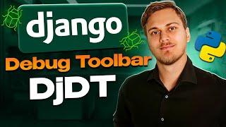 Знакомство с Django Debug Toolbar