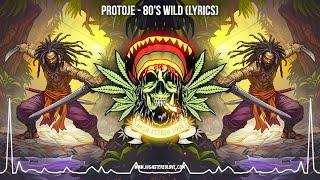 Protoje - 80's Wild  (Lyric Video / New Reggae 2024 / Roots Reggae 2024 / Jamaican Reggae 2024)