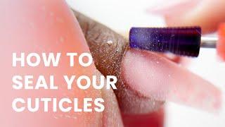 How to Seal Cuticles | V Beauty Pure