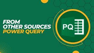 2.7- From Other Sources | Power Query | Excel