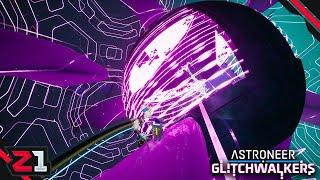 FINAL Storm And Heading To The CORE ! Astroneer Glitchwalkers [E8]