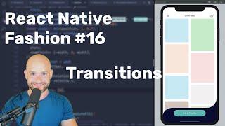 #16 Transitions — React Native Fashion