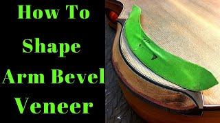 How to Shape Arm Bevel Veneer Beau Hannam Guitars and Ukuleles