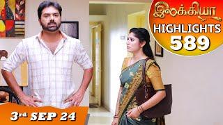 Ilakkiya Serial | EP 589 Highlights | 3rd Sep 2024 | Shambhavy | Nandan | Sushma Nair