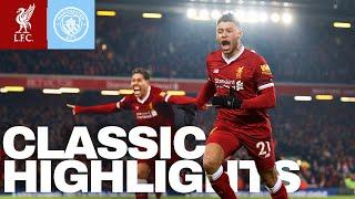 Highlights: Liverpool vs Man City (4-3) | Oxlade-Chamberlain, Mane, Firmino, Salah | 2018