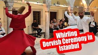 Whirling Dervish Ceremony in Sultanahmet,Fatih Istanbul.Dervish Music,Dervish Show.Sufi Ceremony