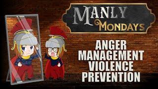 Anger Management and Violence Prevention (Manly Monday)