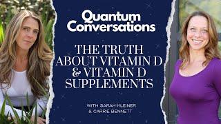 The Truth About Vitamin D & Vitamin D Supplements