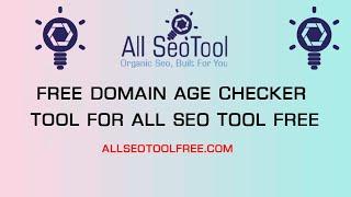 Domain Age Checker | SmallSeoTools | Free Domain Age Checker Tool FOR ALL SEO TOOL FREE