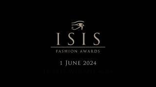 Tickets Available Now - Isis Fashion Awards 2024 - Announcement!