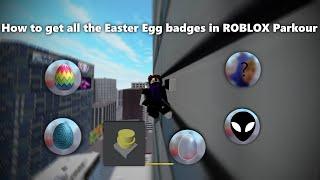 [Parkour] How to get all the Easter Egg badges on ROBLOX Parkour | ROBLOX