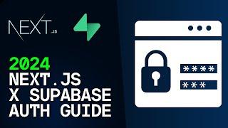 Complete UPDATED Guide - Next.js Auth With Supabase