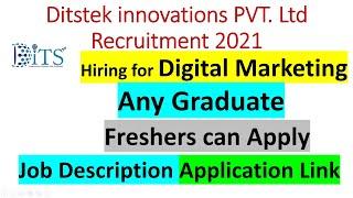 Ditstek innovations PVT. Ltd Recruitment 2021 | Digital Marketing Jobs | New jobs |Any Graduate jobs