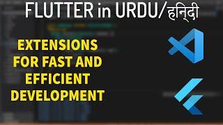 Flutter VS CODE Extention for fast coding and shortcuts lecture 14 | flutter tutorial in Hindi/Urdu