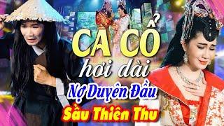 CA CỔ CẢI LƯƠNG | "Sầu Thiên Thu" Mai Phương Thảo, Cổ Thạch Xuyên Ca Cổ Cải Lương Hơi DàiCa Cổ Hay