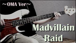 Madvillain - Raid(OMA ver)【Bass Cover】