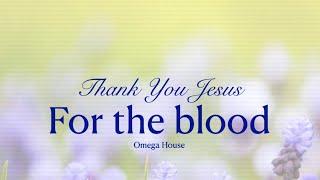 [G2R Song] Thank you Jesus for the Blood with lyrics