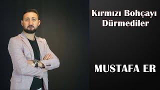 Mustafa ER  Kırmızı Bohçayı Dürmediler - Emirdağ Oyun Havası