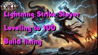 [POE 3.25 Settlers] Lightning Strike Slayer leveling to 100 & build fixing!